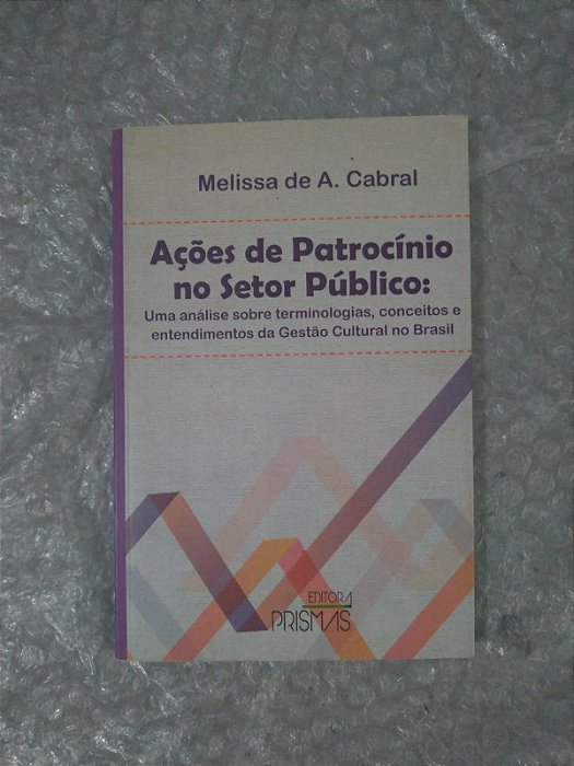 Ações de Patrocínio no Setor Público - Melissa de A. Cabral