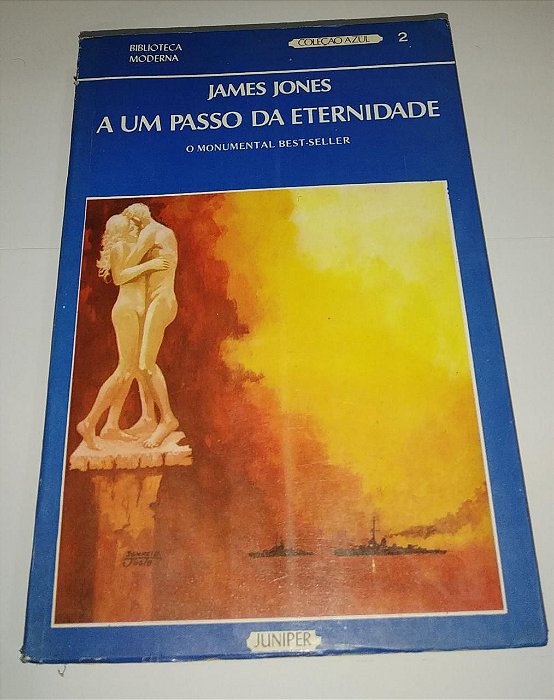 A um passo da eternidade - James Jones