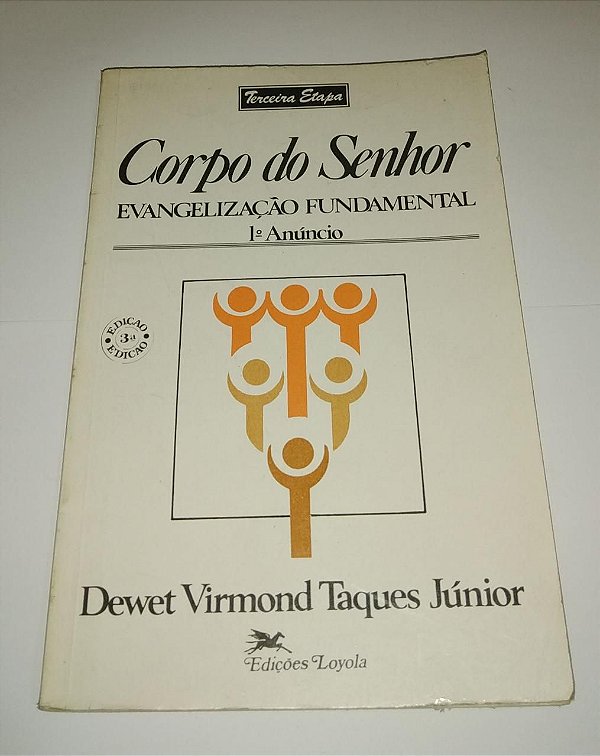 Corpo do senhor - Evangelização Fundamental - Dewet Virmond Taques Júnior