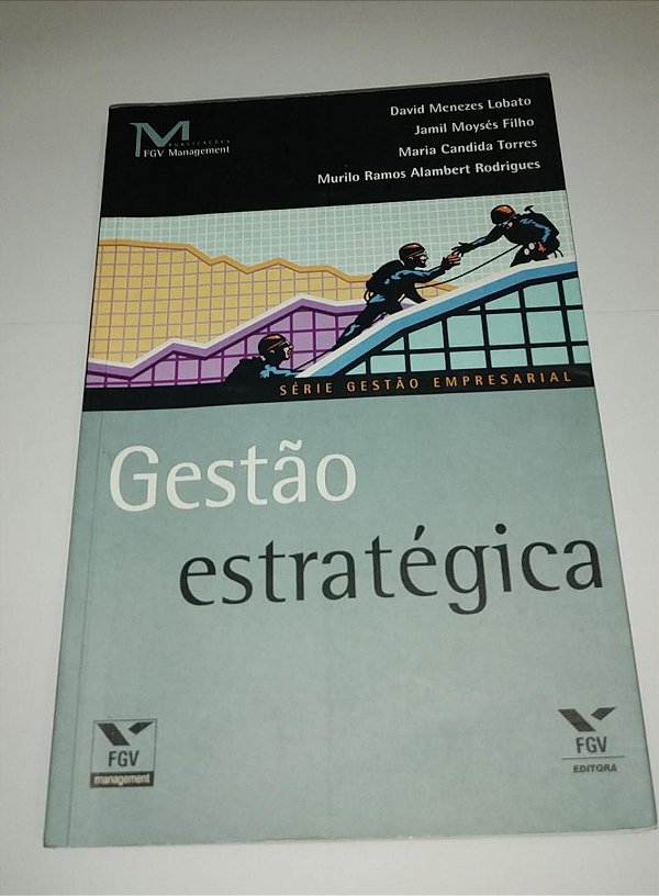 Gestão estratégica - David Menezes Lobato FGV