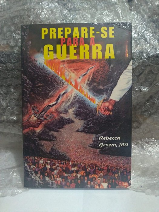 Prepare-se Para a Guerra - Rebecca Brown, MD