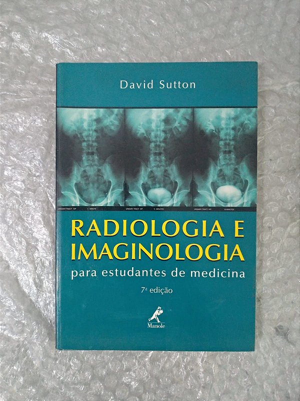 Radiologia e Imaginologia - David Sutton