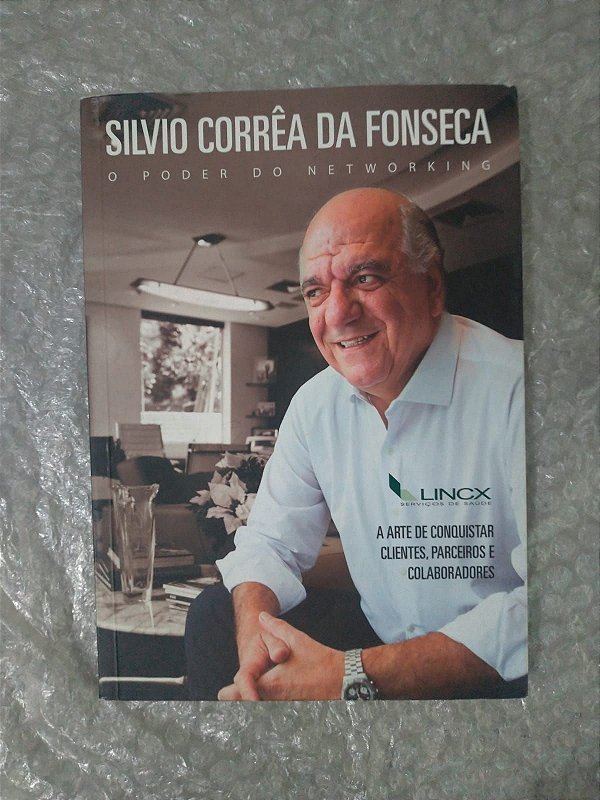 Silvio Corrêa da Fonseca - O Poder do Networking