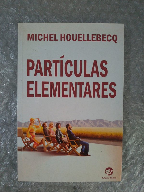 Partículas Elementares - Michel Houellebecq
