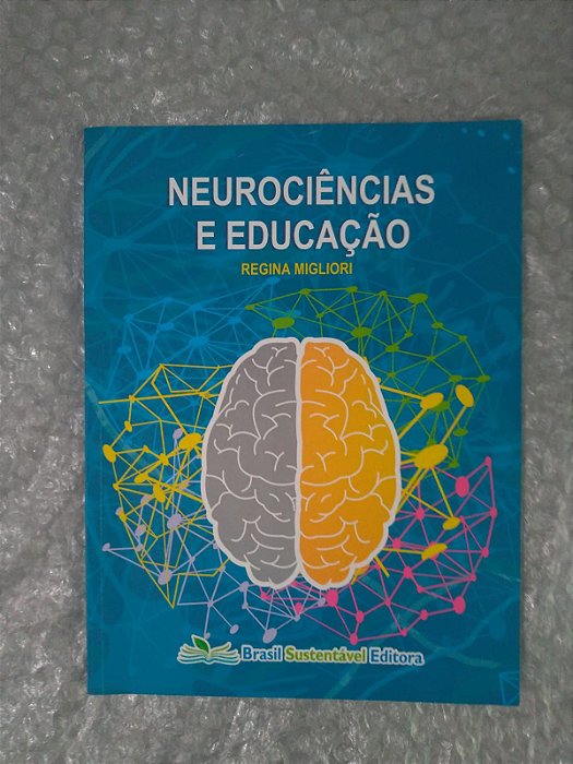 Neurociências e Educação - Regina Migliori
