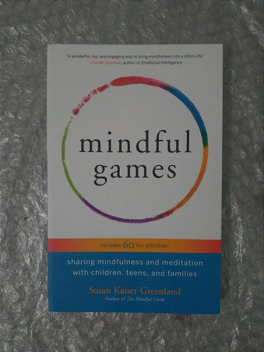 Mindful Games - Susan Kaiser Greeland