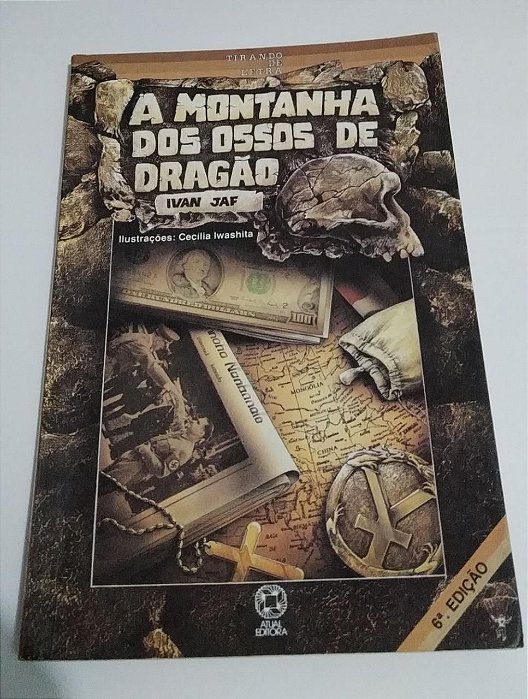 A montanha dos ossos de dragão - Ivan Jaf