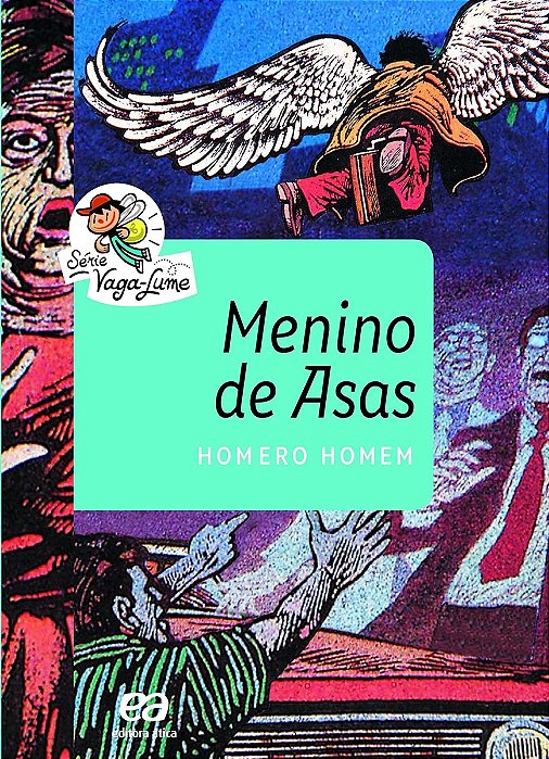 Menino de asas - Homero Homem - Série Vaga Lume