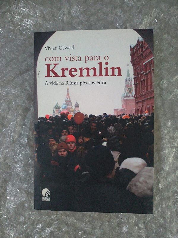 Com Vista Para o Kremlin - Vivian Oswald