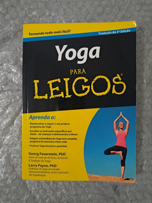 Yoga Para Leigos - Georg Feuerstein e Larry Payne, PhD
