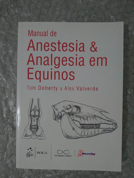 Manual de Anestesia e Analgesia em Equinos - Tom Doherty e Alex Valverde