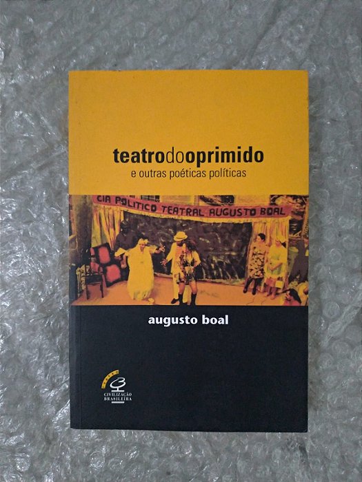 Teatro do Oprimido e Outras Poéticas Políticas - Augusto Boal
