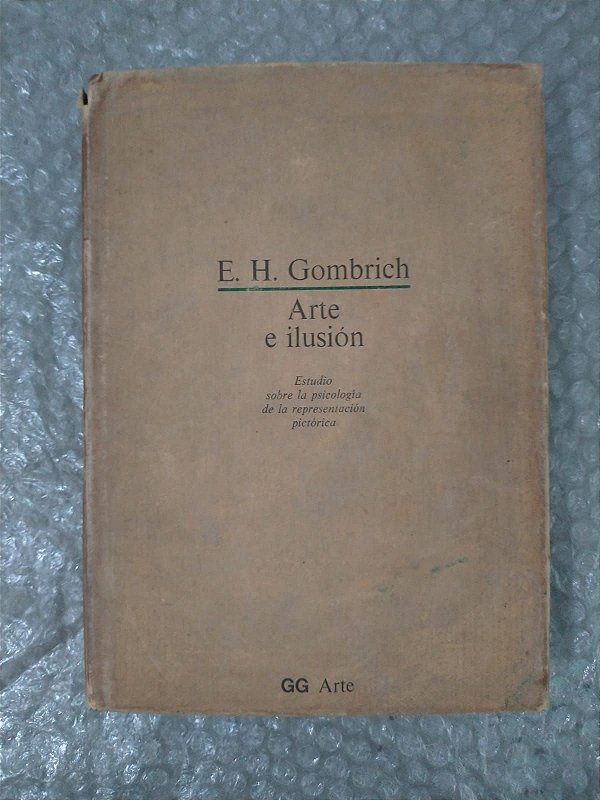 Arte e Ilusión - E. H. Gombrich