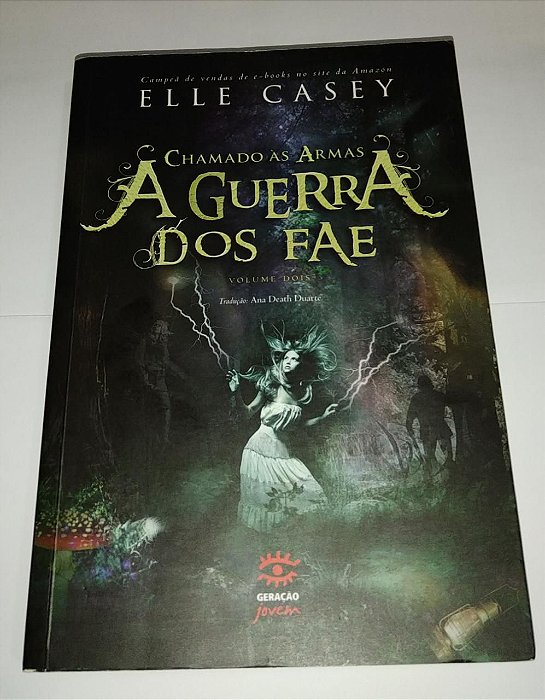 A guerra dos Fae - Chamado as armas - Elle Casey