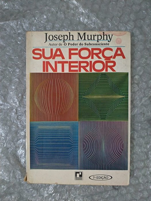 Sua Força Interior - Joseph Murphy
