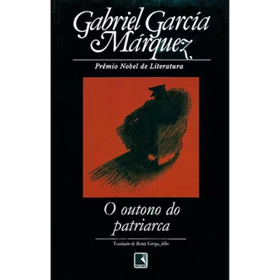 O outono do Patriarca - Gabriel Garcia Marquez