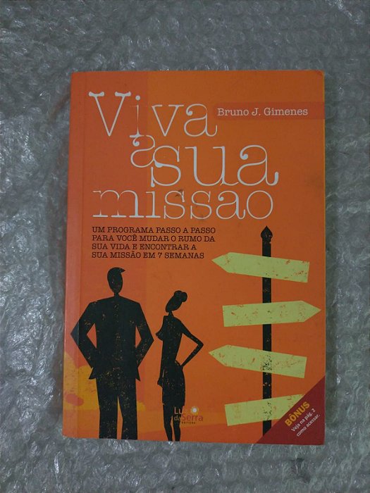 Viva a Sua Missão - Bruno J. Gimenes