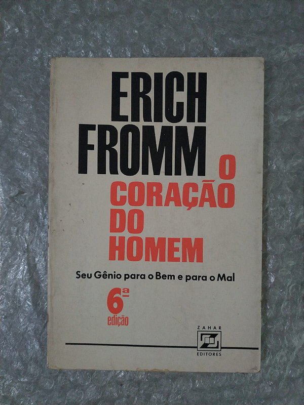 O Coração do Homem - Erich Fromm