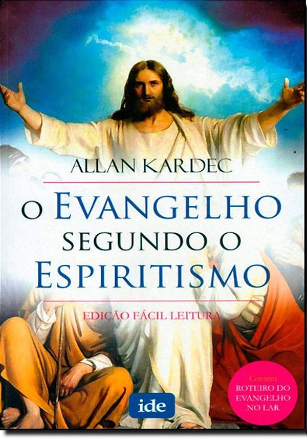 O evangelho segundo o espiritismo - Allan Kardec