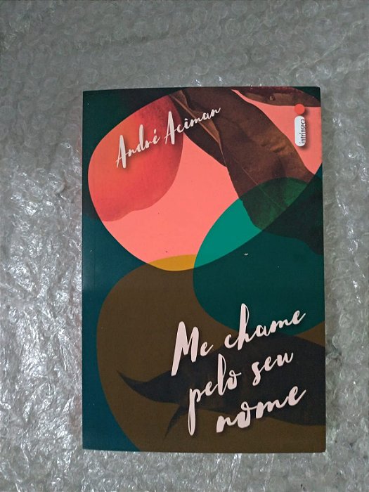 Me Chame Pelo Seu Nome - André Aciman (marcas)