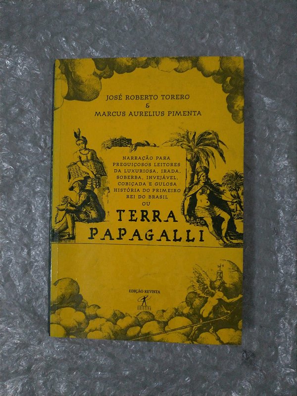 Terra Papagalli - José Roberto Torero e Marcus Aurelius Pimenta