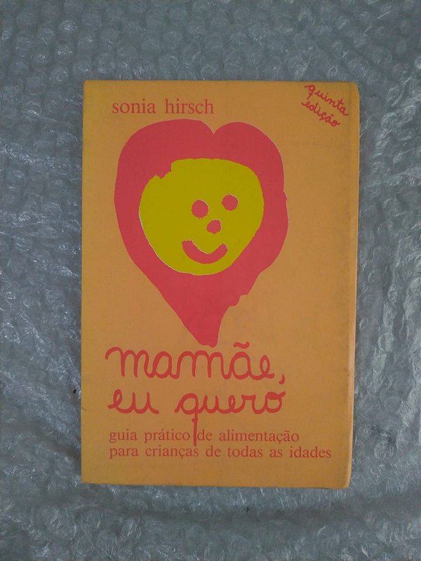Mamãe, eu Quero - Sonia Hirsch