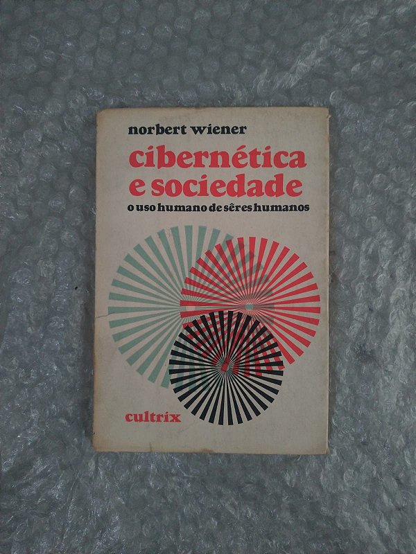 Cibernética e Sociedade- Norbert Wiener