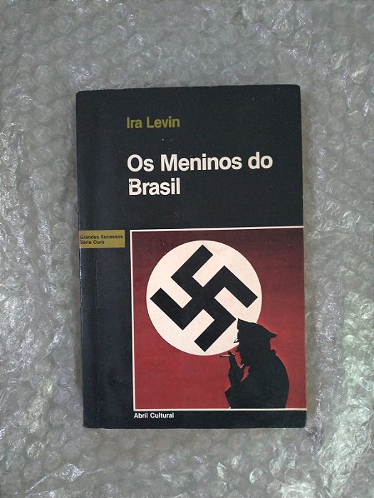 Os Meninos do Brasil - Ira Levin