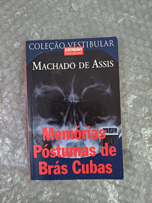 Memórias Póstumas de Brás Cubas - Machado de Assis (Coleção vestibular)