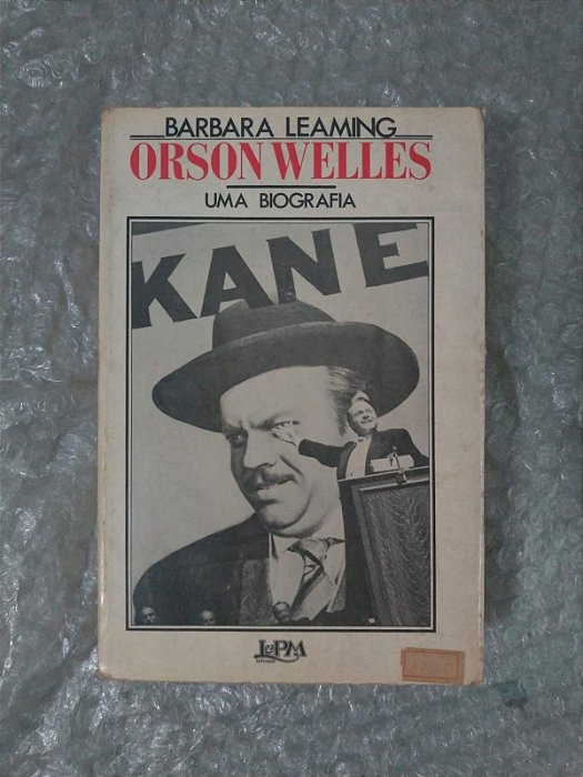 Orson Welles Uma Biografia - Barbara Leaming