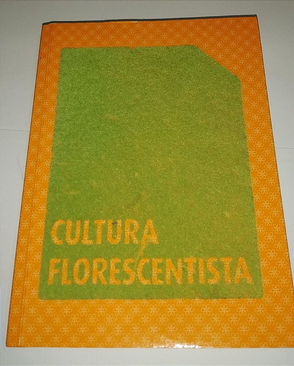 Cultura Florescentista - Jardineiro André Feliciano (marcas de uso)