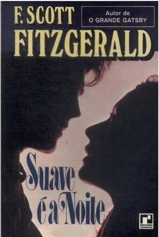 Suave é a Noite - F. Scott Fitzgerald - Record