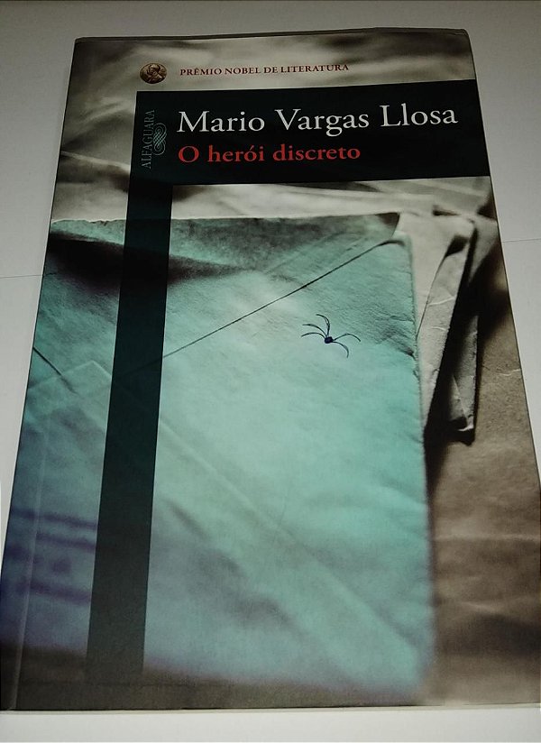 O herói discreto - Mario Vargas Lllosa