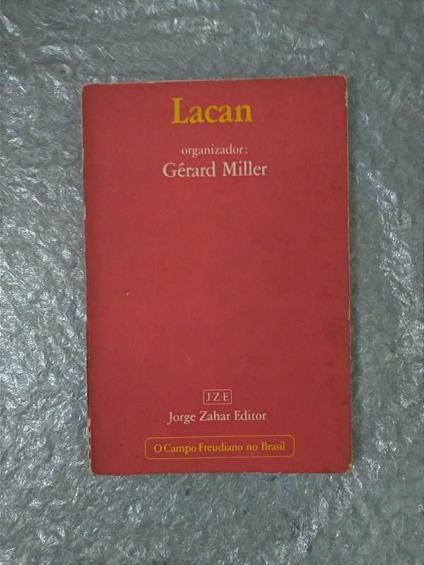Lacan - Organizador: Gérard Miller