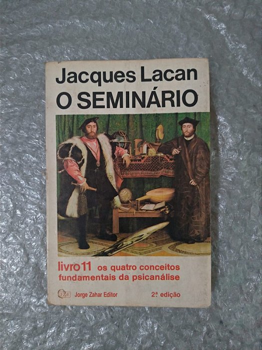 O Seminário Livro 11 - Jacques Lacan (marcas de uso)