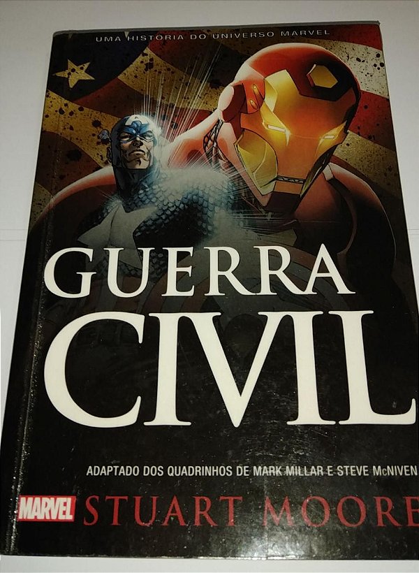 Guerra Civil - Stuart Moore - Marvel