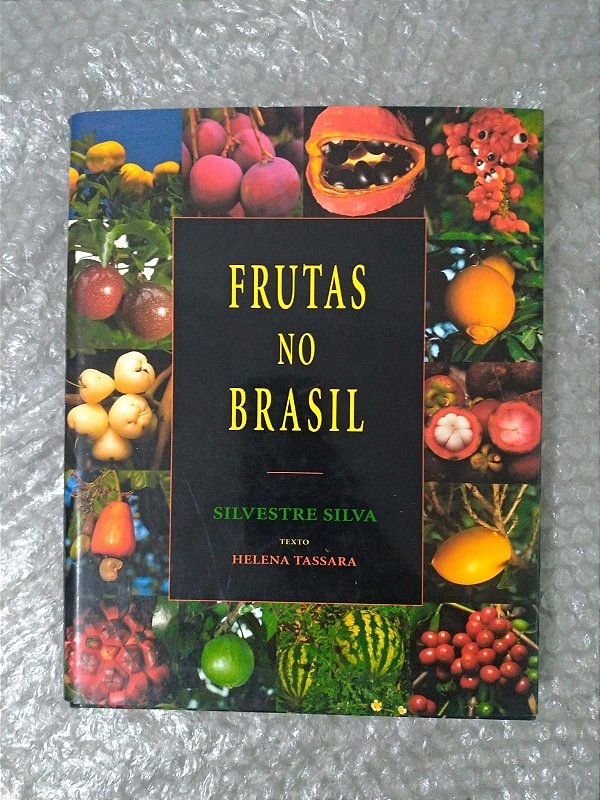 Frutas no Brasil - Silvestre Silva