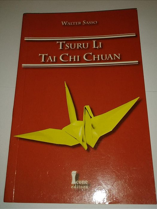 Tsuru Li Tai Chi Chuan - Walter Sasso