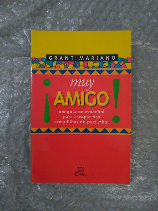 Muy Amigo - Grant Mariano