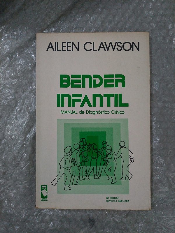 Bender Infantil Manual de Diagnóstico Clínico - Aileen Clawson