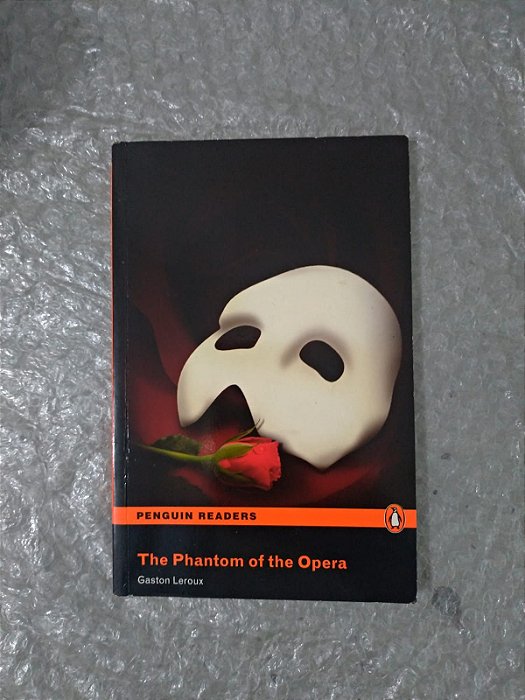 The Phantom of the Opera - Gaston Leroux