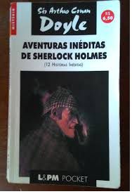 Aventuras Inéditas de Sherlock Holmes - Sir Arthur Conan Doyle Pocket LPM