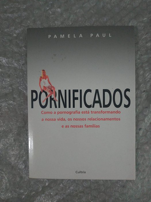 Pornificados - Pamela Paul
