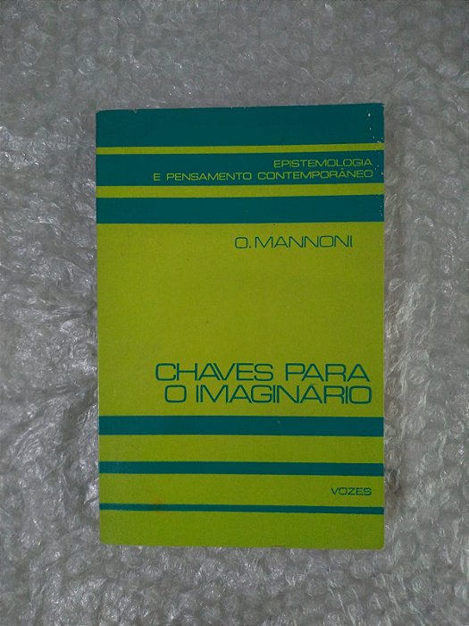 Chaves para o Imaginário - O. Mannoni