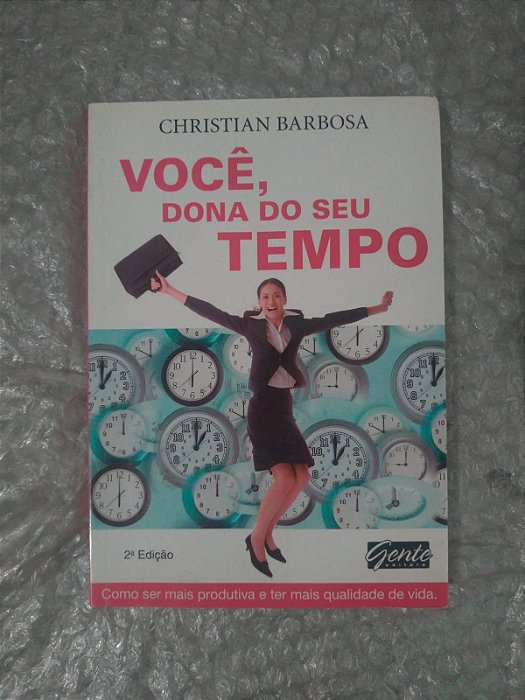 Você, Dona do Seu Tempo - Christian Barbosa