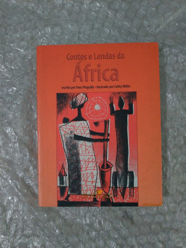 Contos e Lendas da África - Yves Pinguilly