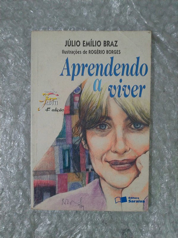Aprendendo a Viver - Júlio Emílio Braz