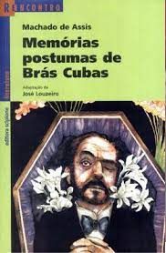 Memórias Póstumas de Brás Cubas - Machado de Assis (Série Reencontro)