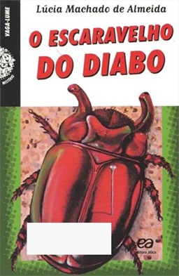 O Escaravelho do Diabo - Lúcia Machado de Almeida - Vaga-Lume