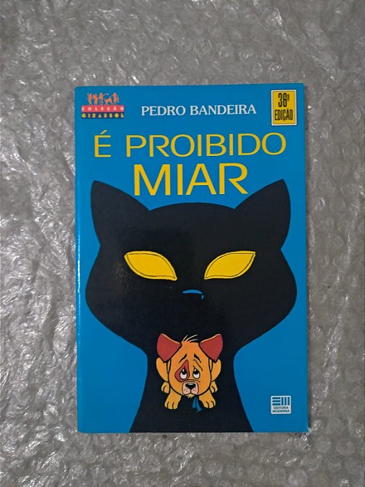 É Proibido Miar - Pedro Bandeira